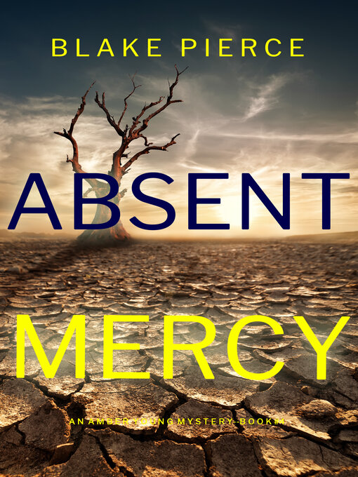 Title details for Absent Mercy by Blake Pierce - Available